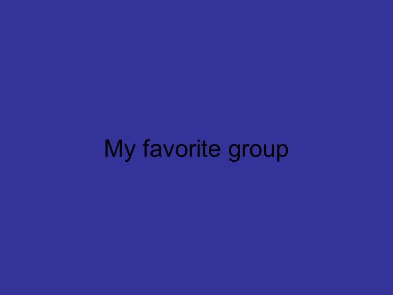 My favorite group